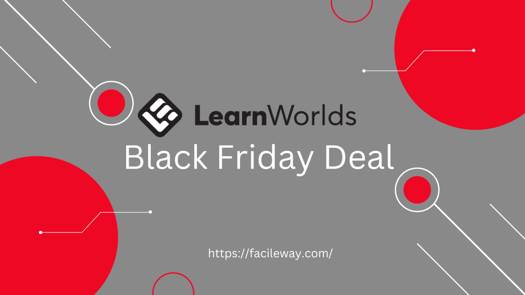 LearnWorlds Black Friday Deal 2025→ {39% Discount Live}