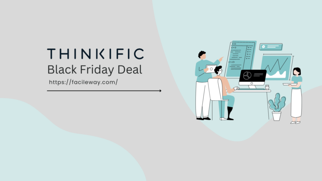 Thinkific Black Friday Deal 2025→{50% OFF + Free Courses}
